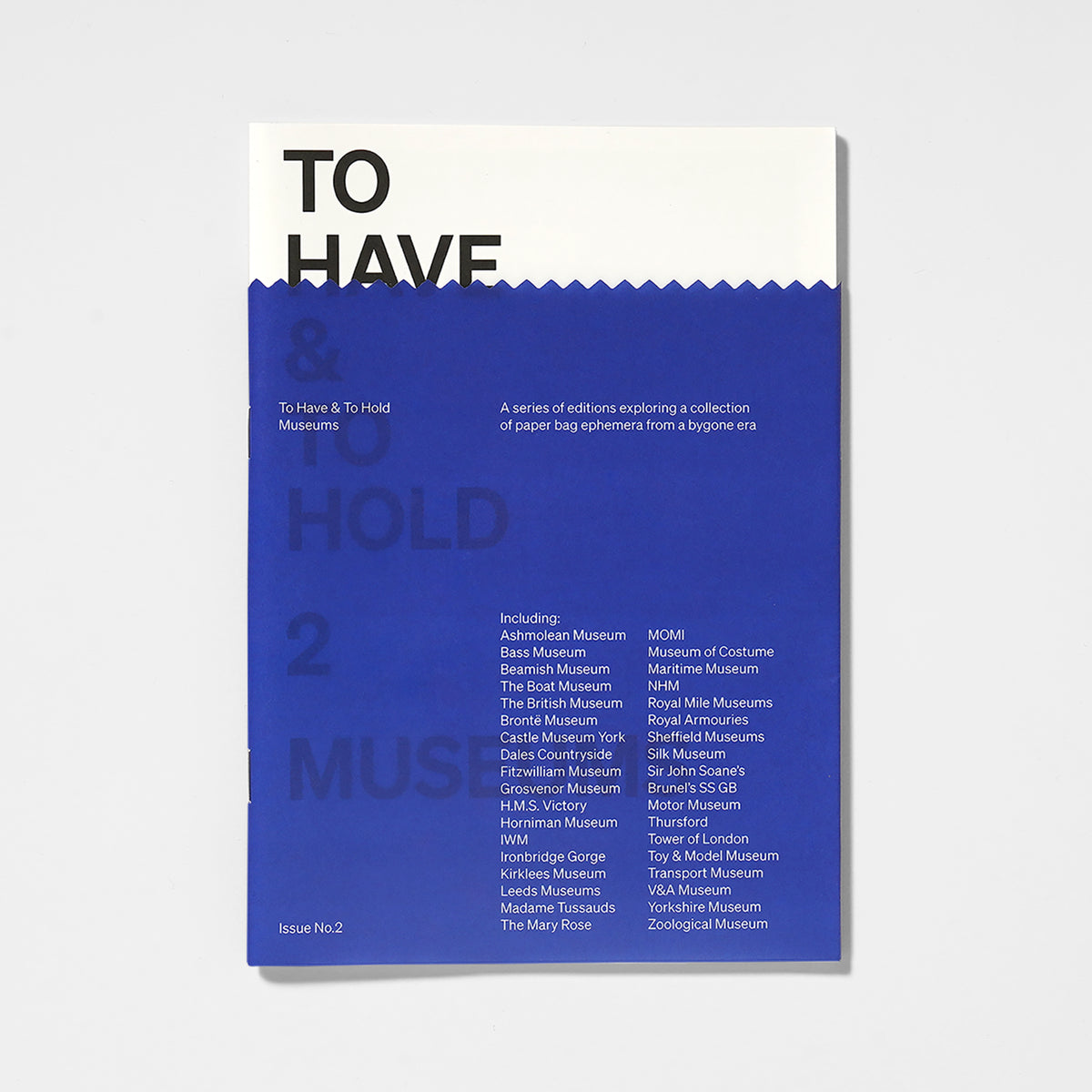 To Have & To Hold: 2 (Museums)