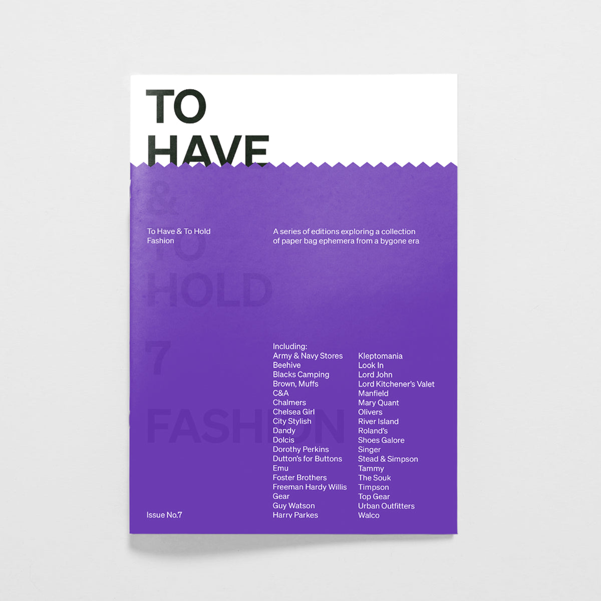 To Have & To Hold: 7 (Fashion)