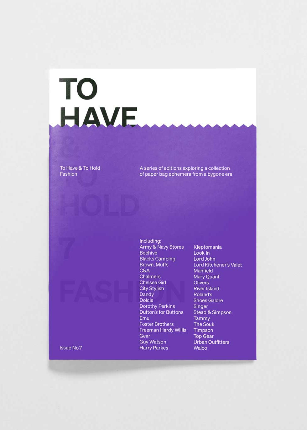 To Have & To Hold — Issue 7: Fashion (PRE-ORDER)