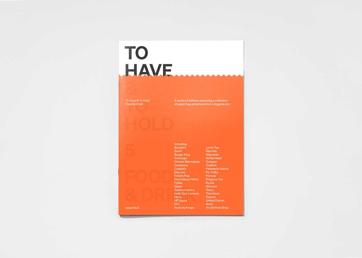 To Have & To Hold — Issue 5: Food & Drink