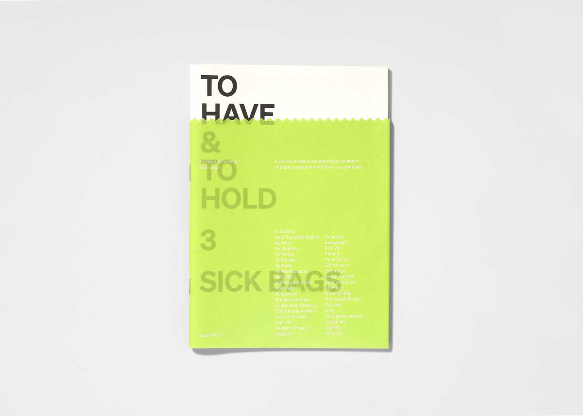 To Have & To Hold — Issue 3: Sick Bags